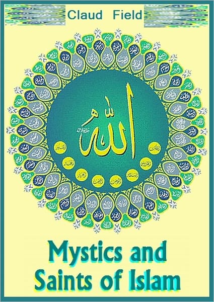Mystics and Saints of Islam [With ATOC]
