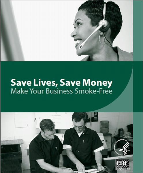 Save Lives, Save Money: Make Your Business Smoke-Free