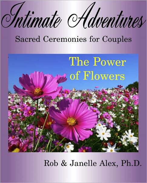 Intimate Adventure - The Power of Flowers