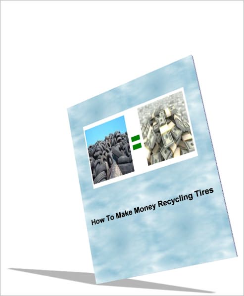How To Make Money Recycling Used Tires