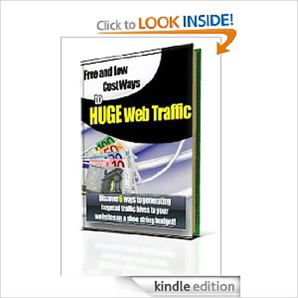 Free and Low Cost Ways to Huge Web Traffic