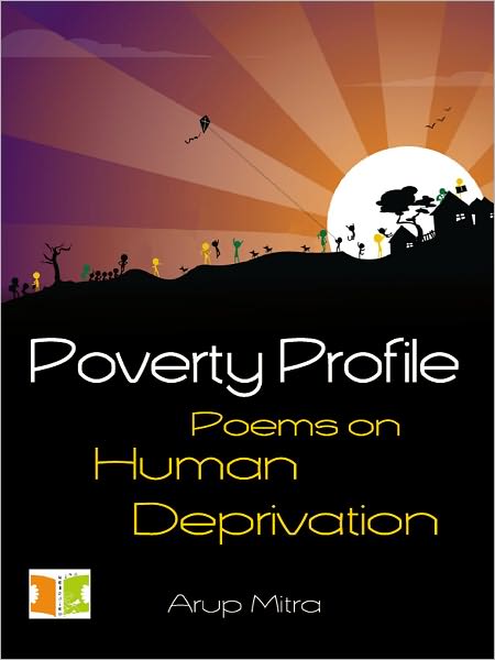 Poverty Profile: Poems on Human Deprivation