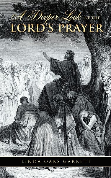 A Deeper Look at the Lord's Prayer