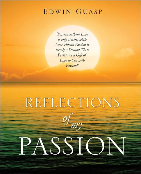 REFLECTIONS OF MY PASSION