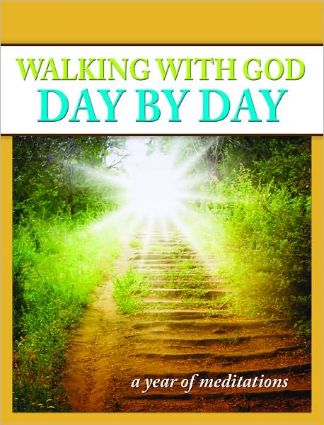 Walking with God Day by Day: A Year of Meditations