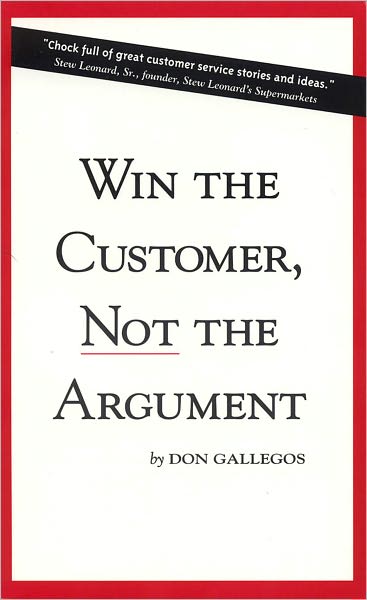 Win The Customer, NOT The Argument