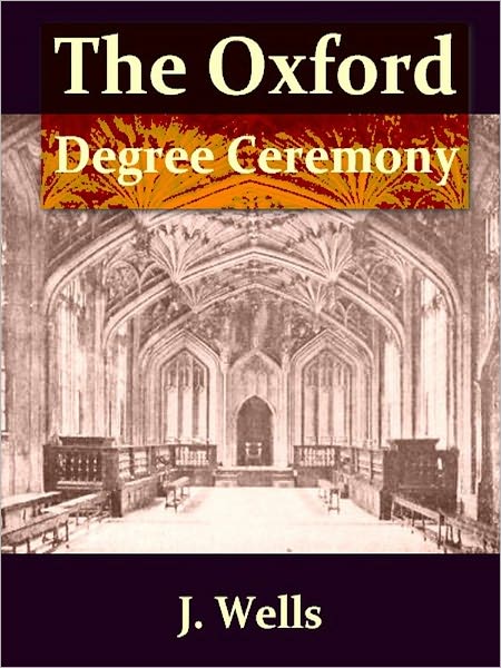 The Oxford Degree Ceremony [Illustrated]