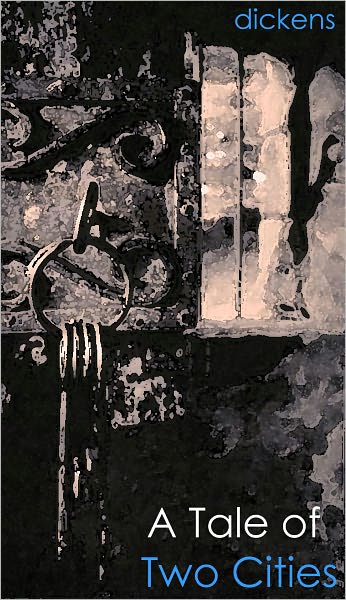 A Tale of Two Cities by Charles Dickens (Illustrated and Annotated) - Bentley Loft Classics Book #65