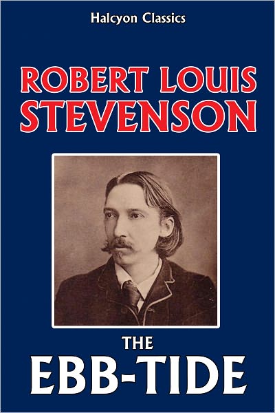 The Ebb-Tide by Robert Louis Stevenson