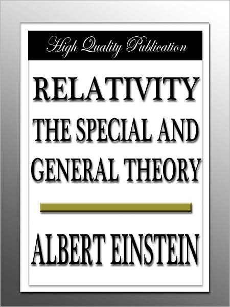 Relativity: The Special and General Theory