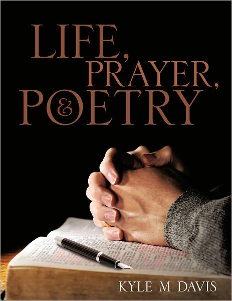 Life, Prayer, and Poetry
