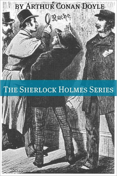 The Sherlock Holmes Series (Annotated)