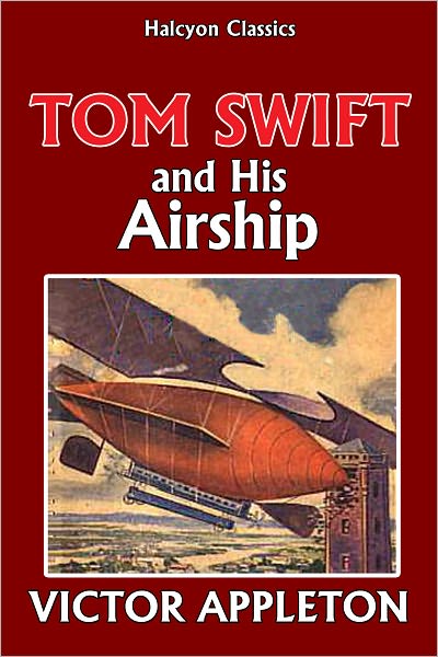 Tom Swift and His Airship [Tom Swift #3]