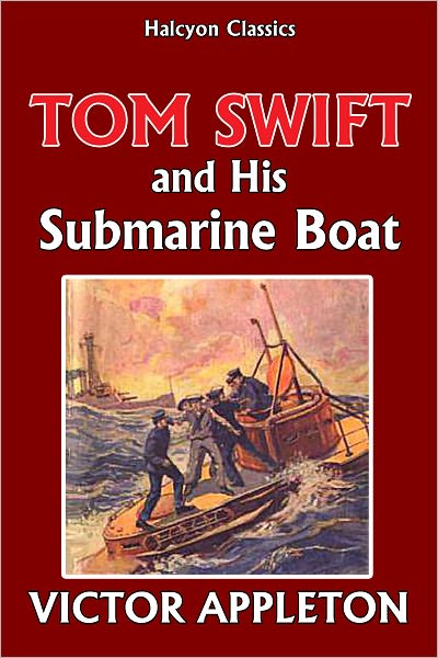 Tom Swift and His Submarine Boat [Tom Swift #4]