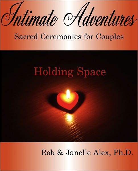 Intimate Adventure - Holding Space