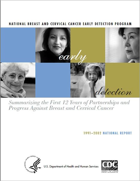 Summarizing the First 12 Years of Partnerships and Progress Against Breast and Cervical Cancer (1991-2002)