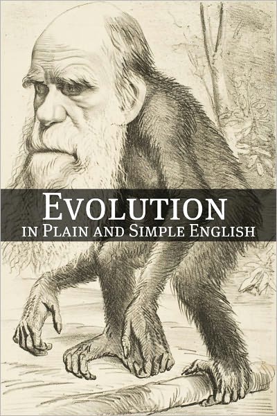 Evolution in Plain and Simple English