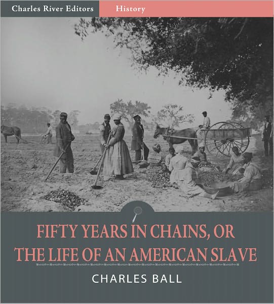 Fifty Years in Chains, or The Life of an American Slave (Illustrated)