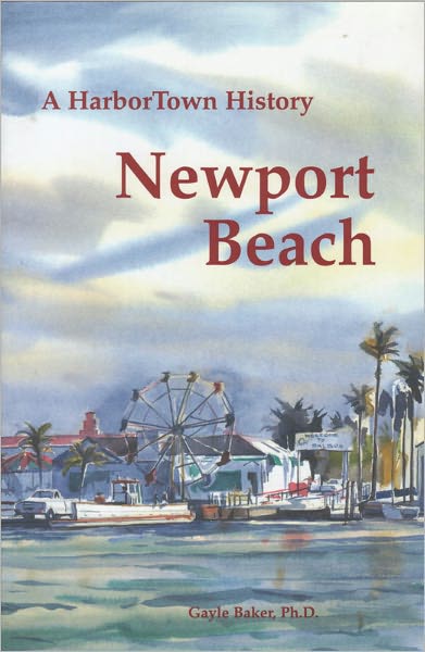 Newport Beach, A HarborTown History