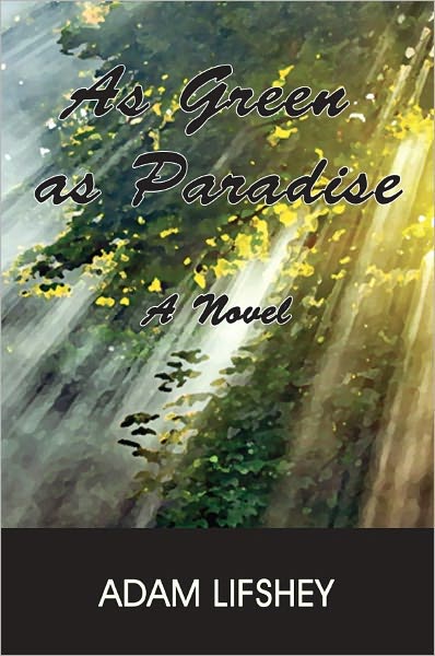 As Green As Paradise