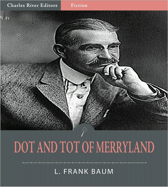 Dot and Tot of Merryland (Illustrated)