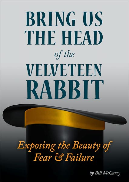 Bring Us The Head Of The Velveteen Rabbit