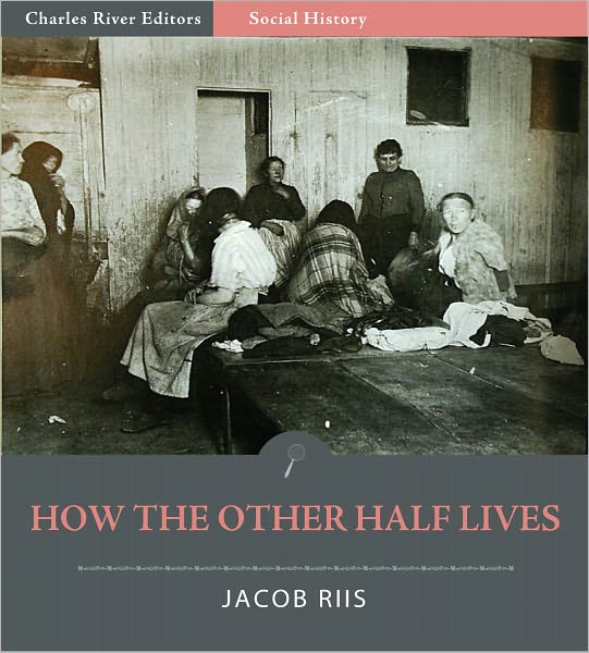 How the Other Half Lives (Illustrated)