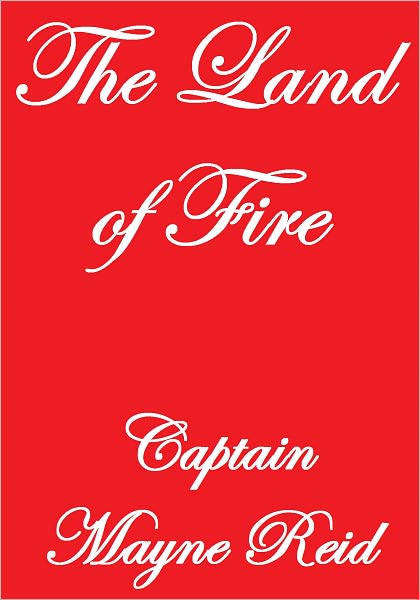 The Land Of Fire