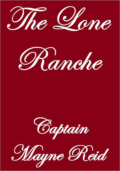 THE LONE RANCHE
