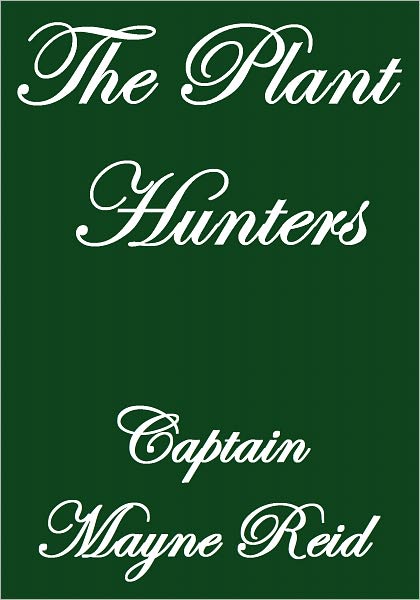 The Plant Hunters