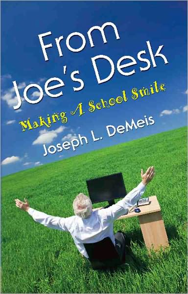 FROM JOE'S DESK: Making A School Smile
