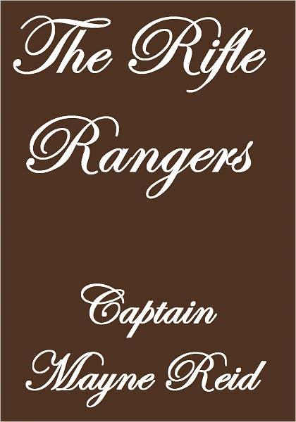THE RIFLE RANGERS