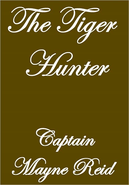 The Tiger Hunter
