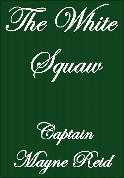 The White Squaw