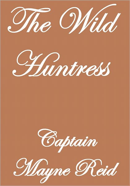 The Wild Huntress