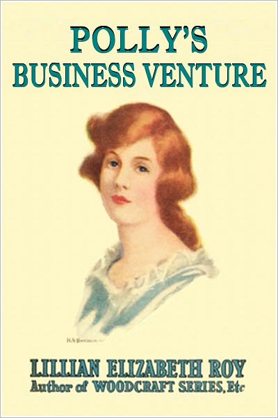 POLLY’S BUSINESS VENTURE (Illustrated)