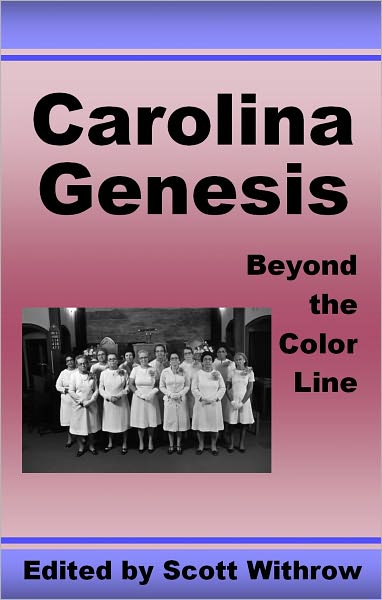 Carolina Genesis: Beyond the Color Line