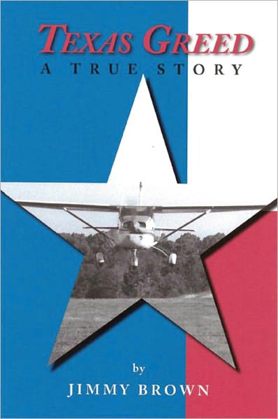 Texas Greed: A True Story