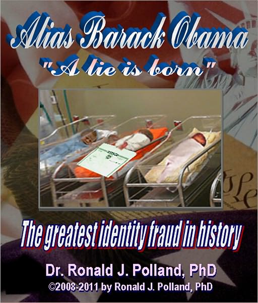 Alias Barack Obama: the greatest identity fraud in history