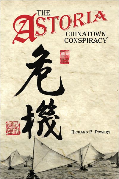 The Astoria Chinatown Conspiracy