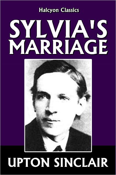 Sylvia's Marriage by Upton Sinclair