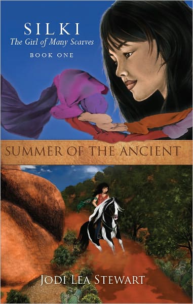 Silki, the Girl of Many Scarves: SUMMER OF THE ANCIENT
