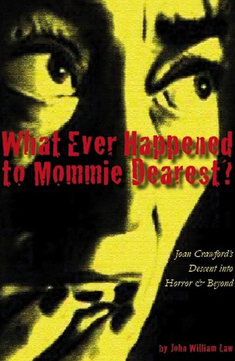 What Ever Happened to Mommie Dearest?