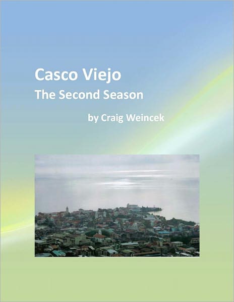 Casco Viejo: the Second Season