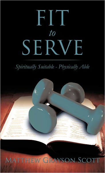 FIT TO SERVE