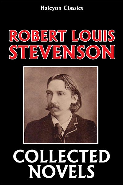 The Collected Novels of Robert Louis Stevenson