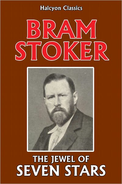 The Jewel of Seven Stars by Bram Stoker