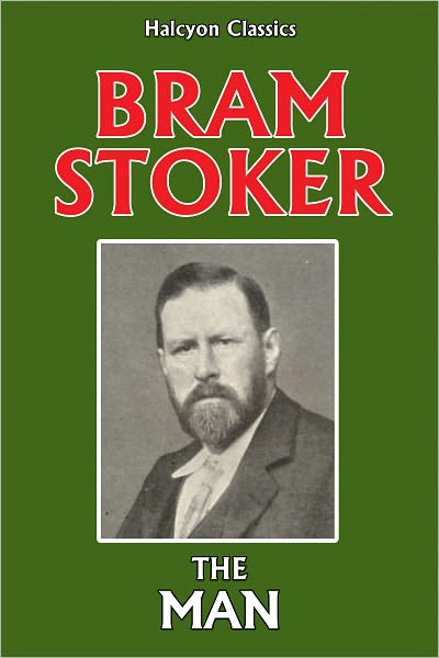 The Man by Bram Stoker