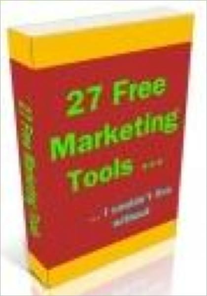27 Free Marketing Tools I Couldn’t Live Without