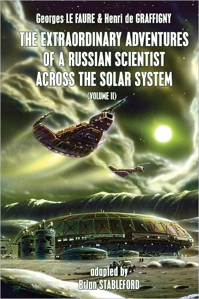 The Extraordinary Adventures of a Russian Scientist Across the Solar System (Vol. 2)